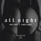 All Night (feat. Rayven Justice) artwork