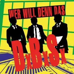 lataa albumi DxBxSx - Wer Will Denn Das