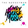 Stream & download Only House Music