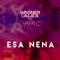 Esa Nena (feat. Chapa C) - Wagner & Alex lyrics