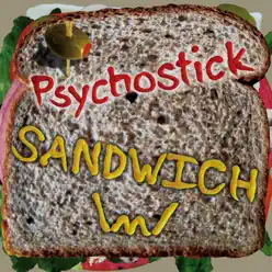 Sandwich - Psychostick