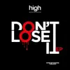 Don't Lose It - EP album lyrics, reviews, download