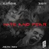 Hate & Fear - Single album lyrics, reviews, download
