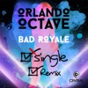 Single (Bad Royale Remix) - Single, 2017