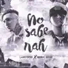 No Sabe Nah (feat. Lary Over) song lyrics