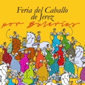 Feria del Caballo de Jerez por Bulerías artwork