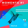 Moments #1 - Finest Electronic, Deep House & Indie Dance artwork