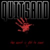 Quitsand - Worst Is Yet to Come
