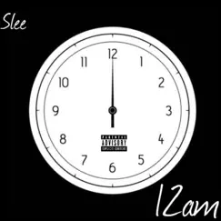 12Am - Single by Slee album reviews, ratings, credits