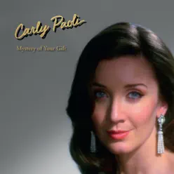 The Mystery of Your Gift - Single - Carly Paoli The Mystery of Your Gift - Single - Carly Paoli