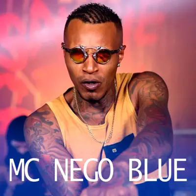 MC Nego Blue - EP - MC Nego Blue