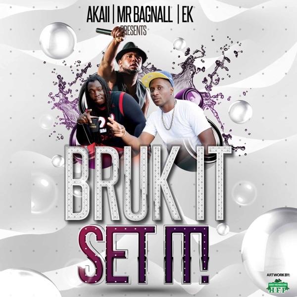Bruk It Set It (feat. Ek)