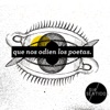 Que Nos Odien los Poetas