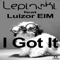 I Got It (feat. Luizor EIM) - Lepinski lyrics