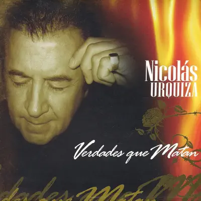 Verdades Que Matan - Nicolás Urquiza