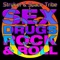 Sex, Drugs & Rock 'N Roll - Stryker & Space Tribe lyrics