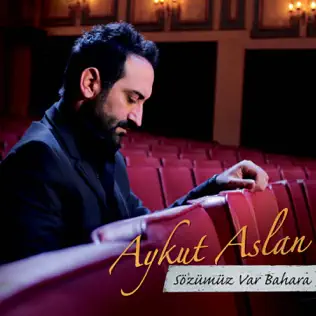 lataa albumi Aykut Aslan - Sözümüz Var Bahara