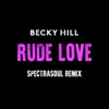 Rude Love (SpectraSoul Remix) - Single