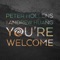 You're Welcome (feat. Andrew Huang) - Peter Hollens lyrics
