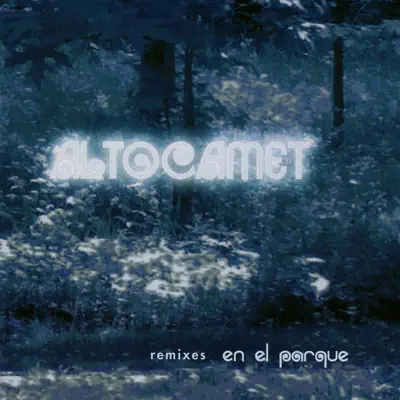 En el Parque: Remixes - Altocamet