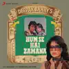 Hum Se Hai Zamana (Original Motion Picture Soundtrack) album lyrics, reviews, download