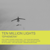 Ephemera - EP - Ten Million Lights
