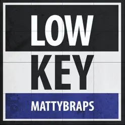 Low Key - Single - MattyBRaps