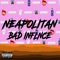 Neapolitan (feat. Aleq) - Bad Inflnce lyrics