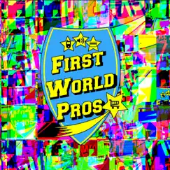 First World Pros by First World Pros album reviews, ratings, credits