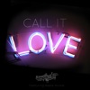 Call It Love (feat. Addie Nicole) - Single