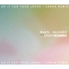 Do It for Your Lover (Urban Remix) [feat. Danny Romero] - Single