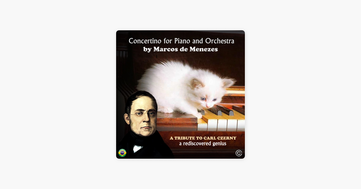 Concertino For Piano And Orchestra Tribute To Carl Czerny Ep By Marcos De Menezes - 