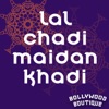 Bollywood Boutique - Lal Chadi Maidan Khadi (Originally Performed By Janwar )