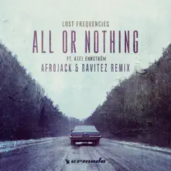 All or Nothing (feat. Axel Ehnström) [Afrojack & Ravitez Remix] - Single - Lost Frequencies
