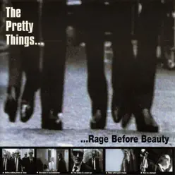 Rage Before Beauty - The Pretty Things