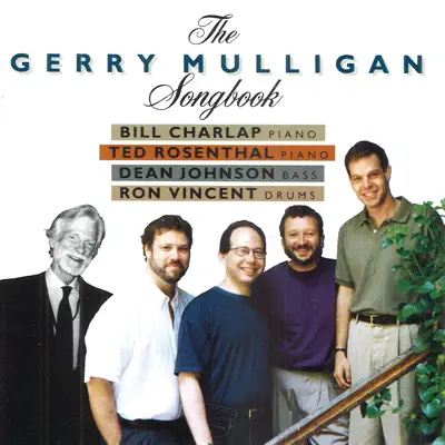 Gerry Mulligan Songbook (feat. Dean Johnson & Ron Vincent) - Bill Charlap