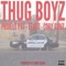 Thug Boyz (feat. Project Pat, Eearz & Cory Gunz) - Dane Danja, Young Kros Beats & Teddy Marquee lyrics