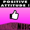 Positive Attitude !