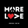More Love - Single album lyrics, reviews, download
