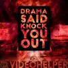 Stream & download Drama Said Knock You Out