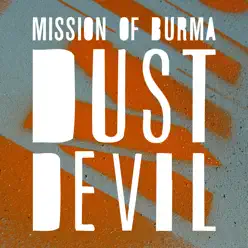 Dust Devil - Single - Mission Of Burma