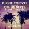 Break Through (feat. Tim Hilberts) - Single album lyrics, reviews, download