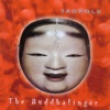 The Buddhafinger
