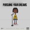 Pursuing Your Dreams (feat. Guilla) - Kayos Keyid lyrics