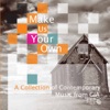 Make Us Your Own: A Collection of Contemporary Music from GIA
