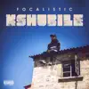 K'shubile - Single album lyrics, reviews, download