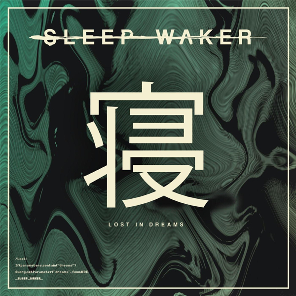 Sleep Waker - Lost in Dreams [EP] (2017)