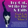 Top Cat, White Tie and Tails (Guide Cats for the Blind, Vol. 3)