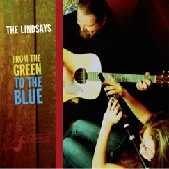 From the Green to the Blue by The Lindsays album reviews, ratings, credits