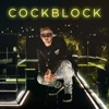 Cockblock - Single